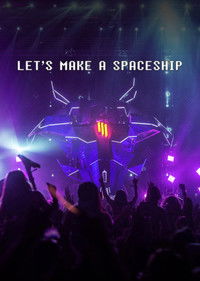 Let's Make a Spaceship: Skrillex Mothership Tour 2014