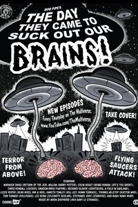 Poster for The Day They Came to Suck Out Our Brains!