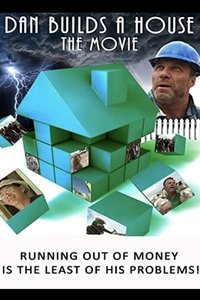 Dan Builds a House