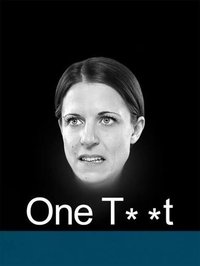 One Tw*t