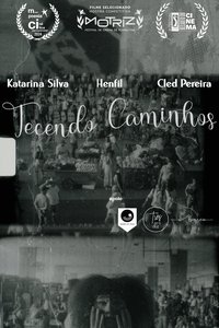 Poster for Tecendo Caminhos