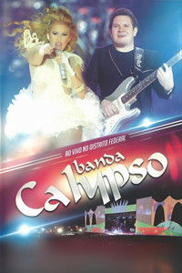 Poster for Banda Calypso:  Ao Vivo No Distrito Federal