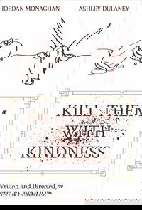 Kill Them With Kindness