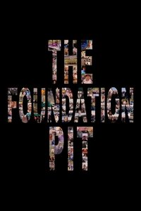 Poster for The Foundation Pit