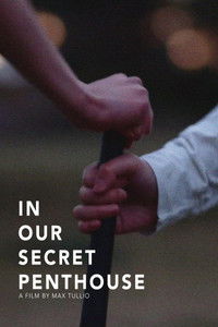 Poster for In Our Secret Penthouse