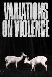 Poster for Variations on Violence
