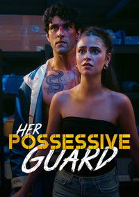 Her Posessive Guard