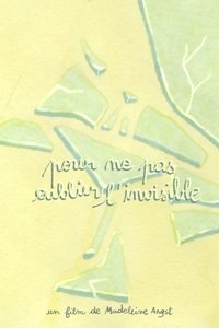 Poster for Pour ne pas oublier l'invisible