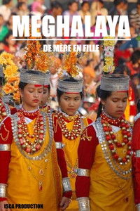 Poster for Meghalaya : de mère en fille