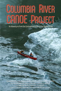 Poster for The Columbia River Canoe Project