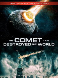 Poster for The Comet That Destroyed the World