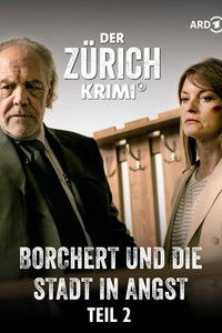 Poster for Der Zürich-Krimi: Borchert und die Stadt in Angst (2)