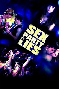 Poster for Sex, Party and Lies
