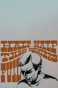 Poster for Half-Half-Three-quarters-Full