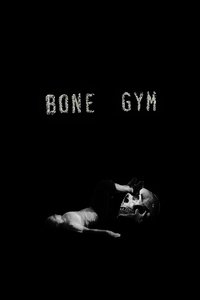 Poster for Bone Gym