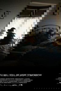 You Will Still Be Here Tomorrow