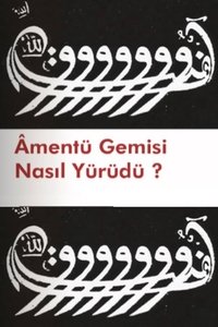 How Did the Amentü Ship Move