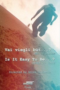 Poster for Is It Easy To Be...? After 10 Years