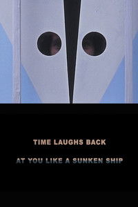 Poster for Time Laughs Back at You Like a Sunken Ship