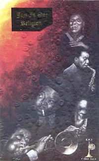 Jazz Is Our Religion