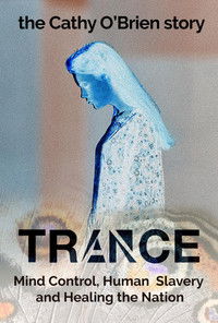 Poster for Trance: The Cathy O'Brien Story
