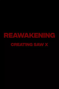 Reawakening : The Making of Saw X