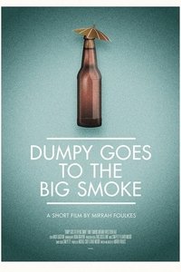 Dumpy Goes to the Big Smoke
