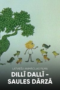 Poster for Dillī Dallī Saules dārzā