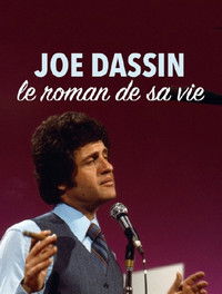 Joe Dassin, le roman de sa vie