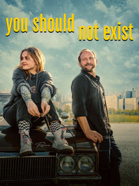 Poster for You Should Not Exist