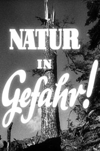Poster for Natur in Gefahr