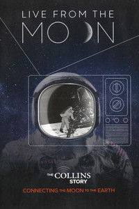 Poster for The Collins Story: Connecting the Moon to the Earth - Live from the Moon