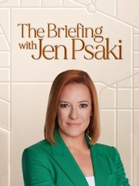 Poster for The Briefing with Jen Psaki