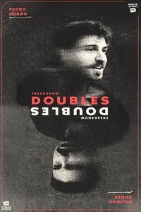 Freakshow Doubles: Bolinha e Pedro Durão