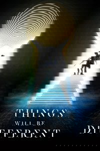Things Will Be Different
