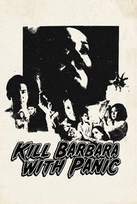 Poster for Kill Barbara With Panic
