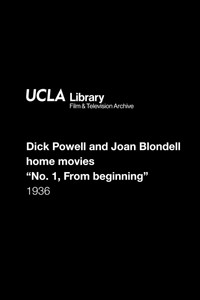 Poster for Dick Powell and Joan Blondell home movies: "No. 1, From beginning"