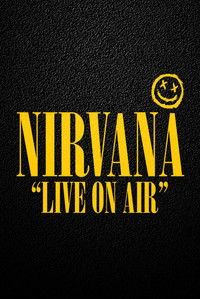Poster for Nirvana: Live On Air