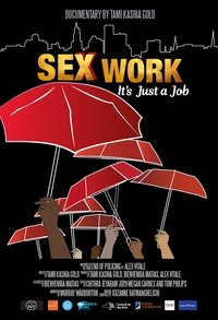 Sex Work: It's Just a Job