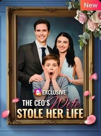 The CEO's Wife Stole Her Life