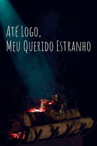 So Long, My Dear Stranger