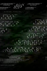 The Twisted Death of a Lonely Madman