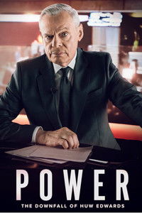 Poster for Power: The Downfall of Huw Edwards
