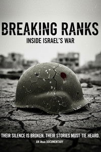 Breaking Ranks: Inside Israel's War
