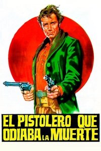 poster El pistolero que odiaba la muerte