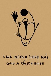 A Luz Incidiu Sobre Nós Como A Pálida Noite