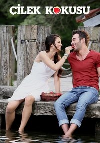 Poster for Çilek Kokusu
