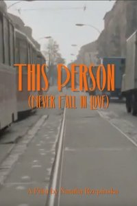 Poster for This Person (Never Fall in Love)