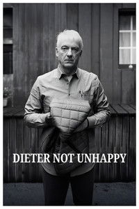 Poster for Dieter Not Unhappy