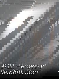 9/11: Heroes of the 88th Floor